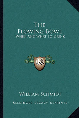 Book cover for The Flowing Bowl the Flowing Bowl