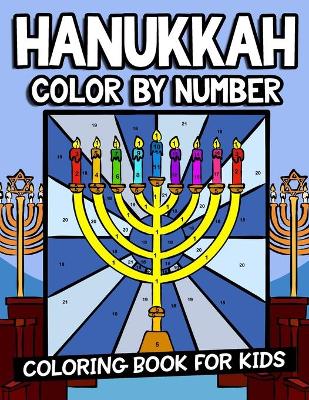 Book cover for Hanukkah Color By Number Coloring Book For Kids