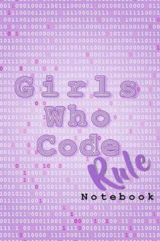 Cover of Girls Who Code Rule Notebook