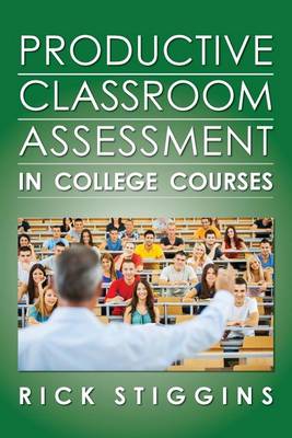 Book cover for Productive Classroom Assessment in College Courses