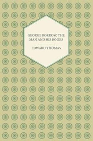 Cover of George Borrow, the Man and His Books