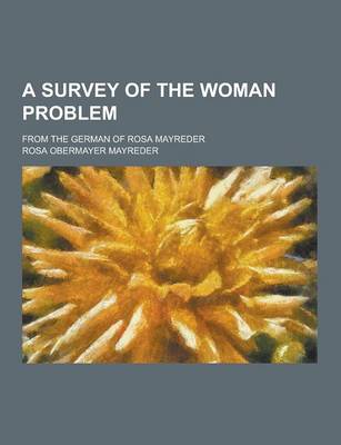 Book cover for A Survey of the Woman Problem; From the German of Rosa Mayreder