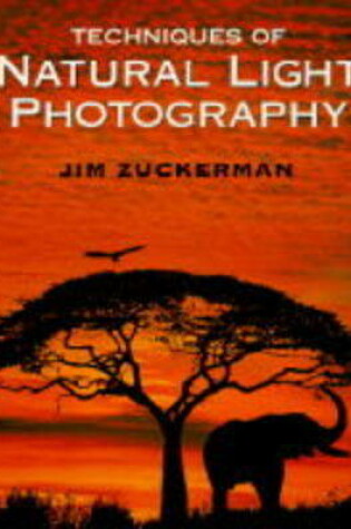 Cover of Techniques of Natural Light Photography