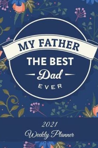 Cover of My Father The Best Dad Ever