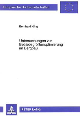 Cover of Untersuchungen zur Betriebsgroessenoptimierung im Bergbau