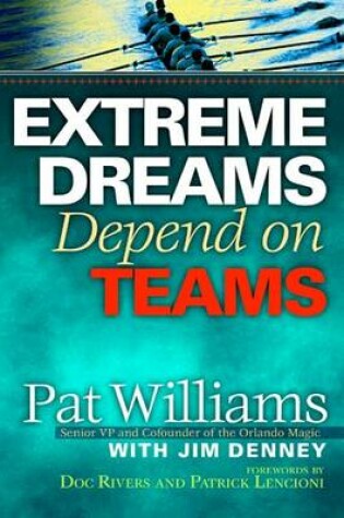 Cover of Extreme Dreams Depend on Teams