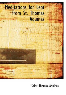 Book cover for Meditations for Lent from St. Thomas Aquinas