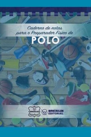 Cover of Caderno de notas para o Preparador Fisico de Polo