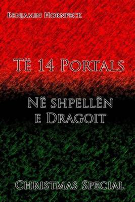 Book cover for Te 14 Portals - Ne Shpellen E Dragoit Christmas Special