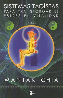 Book cover for Sistemas Taoistas Para Transformar el Estres en Vitalidad