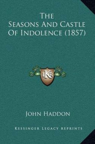 Cover of The Seasons and Castle of Indolence (1857)