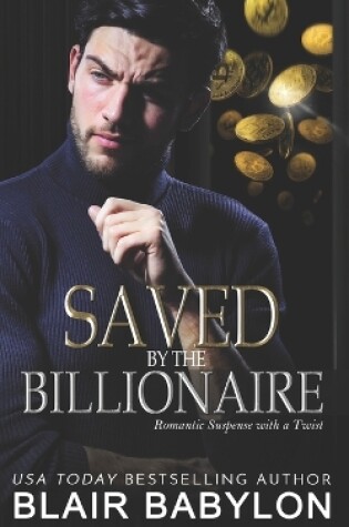 Cover of Saved by the Billionaire