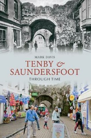 Cover of Tenby & Saundersfoot Through Time