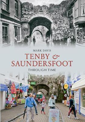 Book cover for Tenby & Saundersfoot Through Time