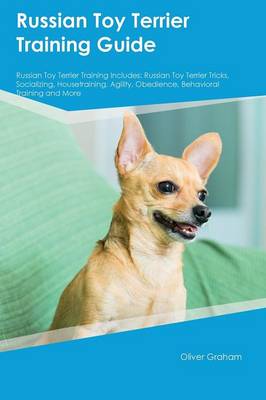 Book cover for Russian Toy Terrier Training Guide Russian Toy Terrier Training Includes