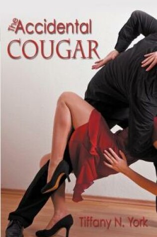Cover of The Accidental Cougar