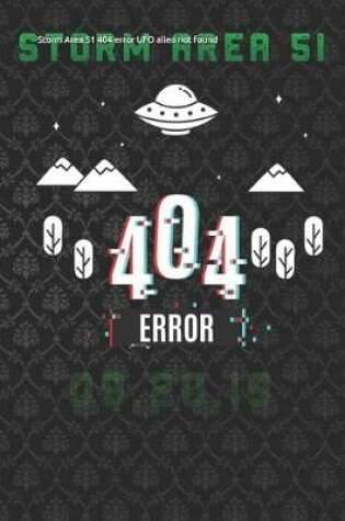 Cover of Storm Area 51 404 error UFO alien not found