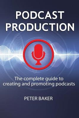 Book cover for Podcast Production