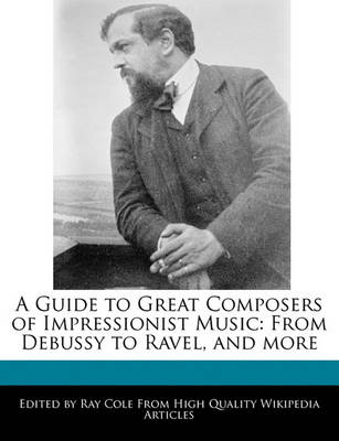 Book cover for A Guide to Great Composers of Impressionist Music