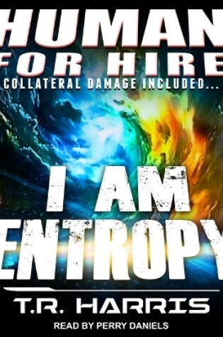 Cover of Human for Hire - I Am Entropy