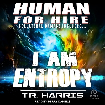 Book cover for Human for Hire - I Am Entropy