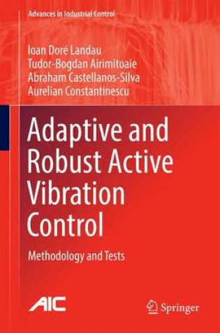 Cover of Adaptive and Robust Active Vibration Control