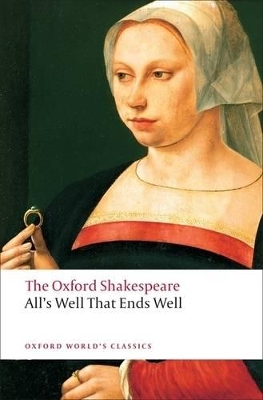 Book cover for All's Well that Ends Well: The Oxford Shakespeare