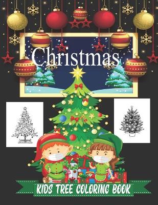 Cover of Christmas Kids Tree Coloring Book