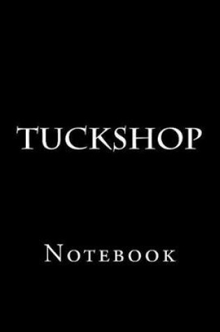 Cover of Tuckshop