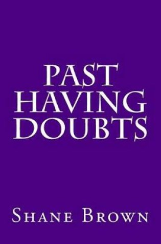 Cover of Past Having Doubts