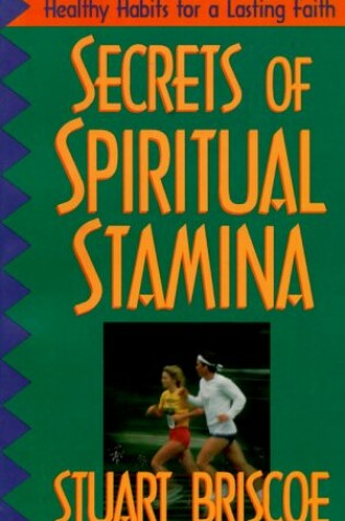 Cover of Secrets of Spiritual Stamina