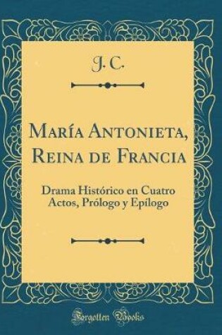 Cover of María Antonieta, Reina de Francia