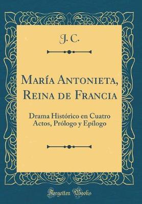 Book cover for María Antonieta, Reina de Francia