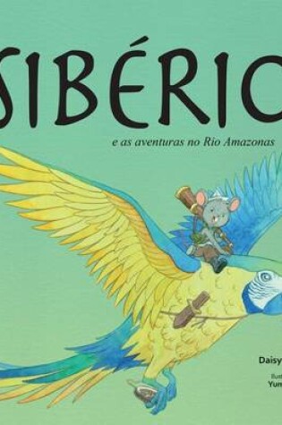 Cover of Siberio E as Aventuras No Rio Amazonas.