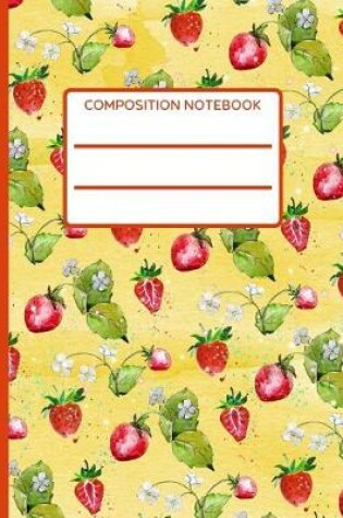 Cover of Strawberry Composition Notebook