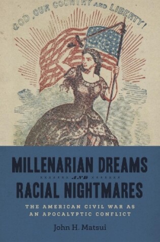 Cover of Millenarian Dreams and Racial Nightmares