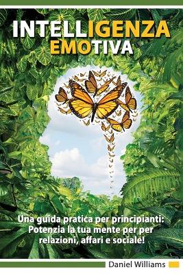 Book cover for Intelligenza Emotiva - Una guida pratica per principianti