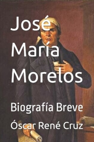 Cover of José María Morelos