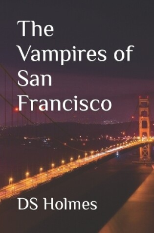 Cover of The Vampires of San Francisco