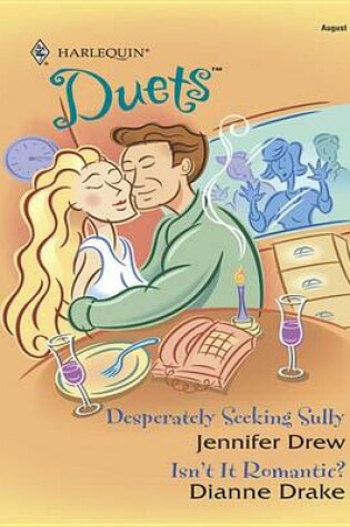 Cover of Desperately Seeking Sully & Isn't It Romantic?