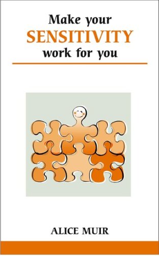 Book cover for How to Make Your Sensitivity Work for You
