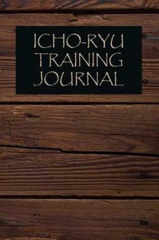 Cover of Icho-Ryu Training Journal