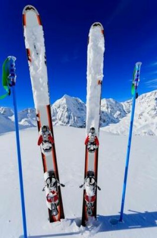 Cover of Snow Skis and Poles in the Snow Winter Sports Journal