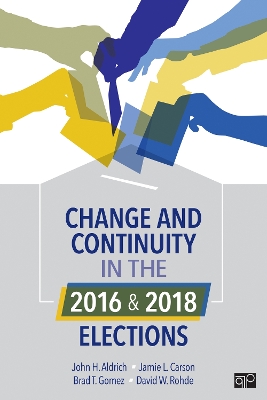 Book cover for Change and Continuity in the 2016 and 2018 Elections