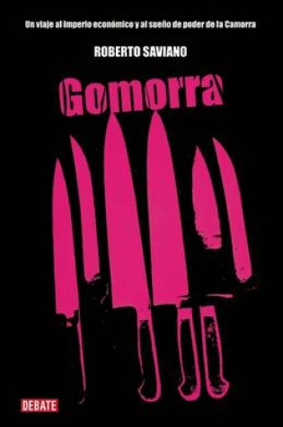 Cover of Gomorra / Gomorrah: A Personal Journey Into the Violent International Empire of Naples' Organized Crime System