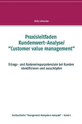 Cover of Praxisleitfaden Kundenwert-Analyse/"Customer value management"