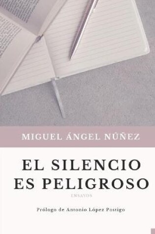 Cover of El silencio es peligroso