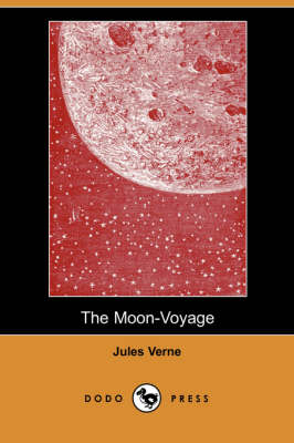 Book cover for The Moon-Voyage (Dodo Press)