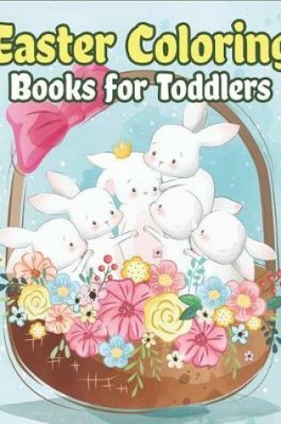Cover of Easter Coloring Books for Toddlers