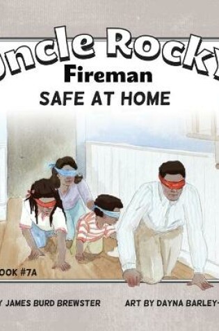 Cover of Uncle Rocky, Fireman Book #7A Safe at Home